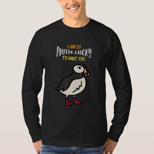 T-shirt Puffin  Lucky To Have Seabird  Puffin Bird (Devant)