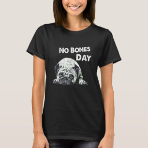 T-shirt Pug Jour Sans Os Maman Et Papa Chien Drôle Pug