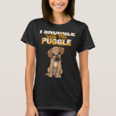 T-shirt Puggle T Shirt I Snuggle With My Puggle Shirt Funn (Devant)