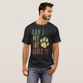 T-shirt Puis-Je Animer Dat Dawg Puis-Je Animer Ce Chien ? (Devant entier)