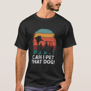 T-shirt Puis-je caresser cet ours chien drôle Randonnée ca