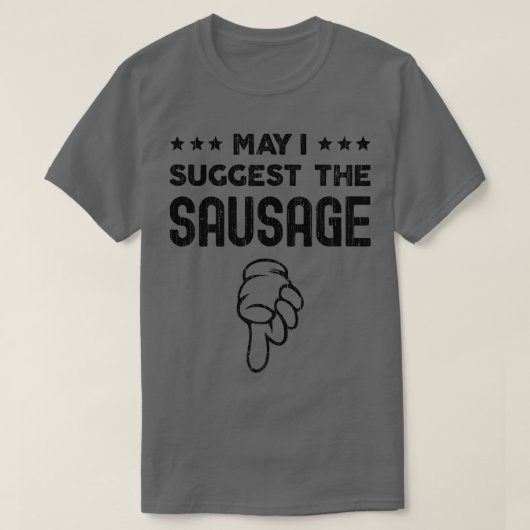 T-shirt Puis-Je Proposer La Saucisse Funny BBBQ Conception (Design devant)