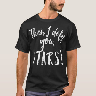 T-shirt Puis Je Vous Défie Les Stars Shakespeare Fans Théâ