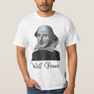 T-shirt Puissance de volonté de William Shakespeare