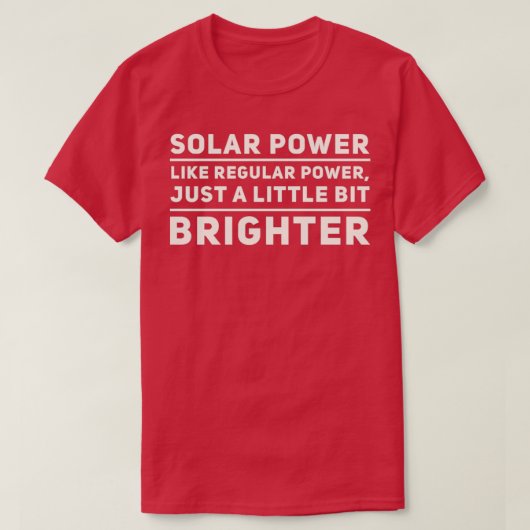 T-shirt Puissance solaire comme puissance régulière juste  (Design devant)