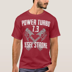 T-shirt Puissance Turbo 73 Diesel Stroke Premium