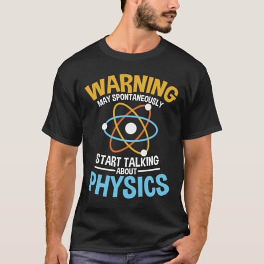 T-shirt Puisse Commencer Spontanément À Parler De Physique (Devant)