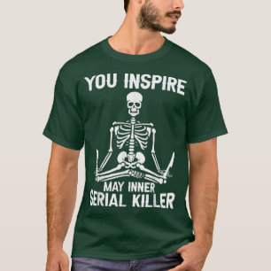 T-shirt Puisse Inner Vous Inspirer Serial Killer Y0ga Skel