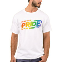 "Puisse la fierté être avec vous" logo lgbt t tee 
