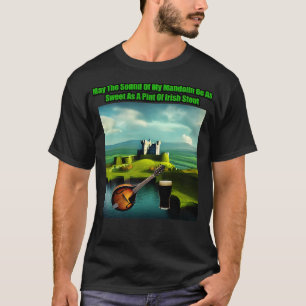 T-shirt Puisse le son de ma mandoline être aussi doux que