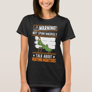 T-shirt Puisse Parler Spontanément De La Prière Des Mantis