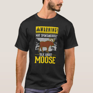 T-shirt Puisse parler spontanément de Moose
