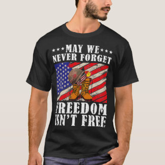 T-shirt Puissions-nous jamais oublier que la liberté n'est