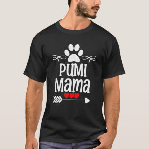 T-shirt Pumi Mama pour Pumi Lover pour la fête des mères C