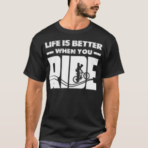 T-shirt Pump Track Life is Better Mountainbike BMX enduran