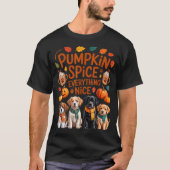 T-shirt Pumpkin Sce Everything Nice Fall Dog Lovers Addict (Devant)