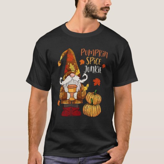 T-shirt Pumpkin Spice Junkie Pumpkin Latte Gnome Thanksgiv (Devant)