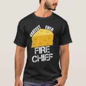 T-shirt Pun au fromage Gratest Jamais Fire Chef Pompiers H (Devant)