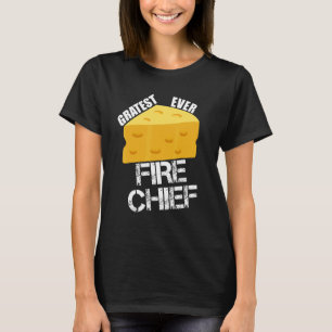 T-shirt Pun au fromage Gratest Jamais Fire Chef Pompiers H