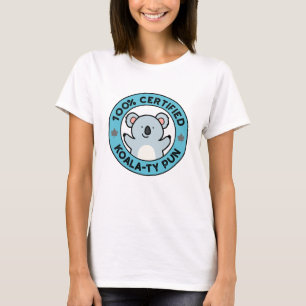 T-shirt Pun de koala drôle certifié 100% de qualité Koala-