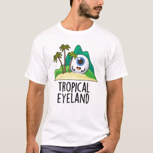 T-shirt Pun d'île drôle de l'œil tropical