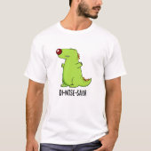 T-shirt Pun Dinosaure Dinosaure Drôle (Devant)