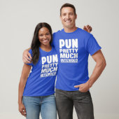 T-shirt Pun Plutôt Beaucoup Prévu (Unisexe)
