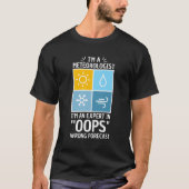 T-shirt Pun Pour Météorologiste Oops Mauvaises Prévisions (Devant)