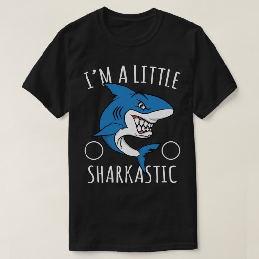 T-shirt Pun Sarcastique Lover SharkIm Un Peu Sharkastic (Design devant)