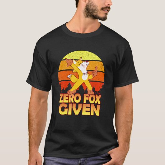 T-shirt Pun Sarcastique Zero Fox Donné Fox (Devant)