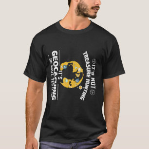 T-shirt Pun Traveller Explorer Géographie Géocaching Vie