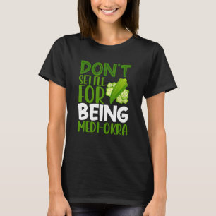 T-shirt Pun végétarien ne s'installe pas pour être Medi