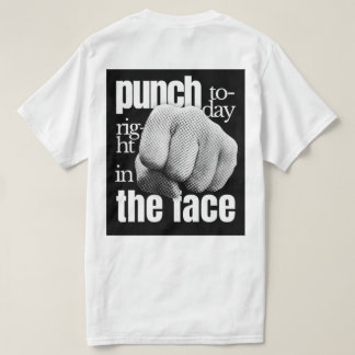 T-shirt Punch Aujourd'hui droit dans le visage Grunge Moti
