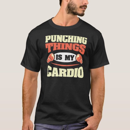 T-shirt Punching Things Est Mon Cardio Kickboxing Boxing S (Devant)