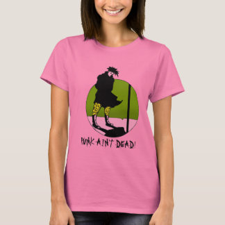 T-shirt Punk Ain't Dead