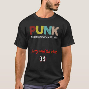 T-shirt Punk Professional Oncle No Kids