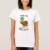 T-shirt Puns Animaux Me Quack Up Funny Pun Canard (Devant)