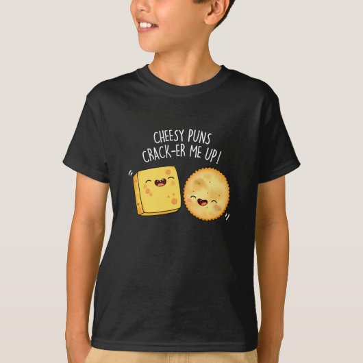 T-shirt Puns Cheesy Crack Me Up Funny Pun Fromage Dark B (Devant)