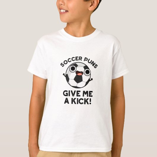 T-shirt Puns De Football Me Donner Un Kick Funny Sport Pun (Devant)