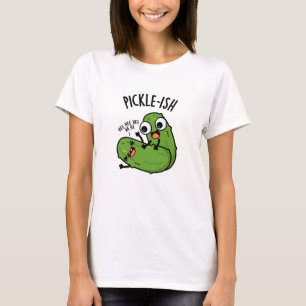 T-shirt Puns de Pickle drôles et chatouilleux