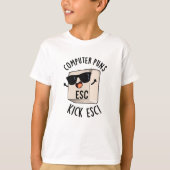 T-shirt Puns Ordinateur Kick Esc Funny Clavier Pun (Devant)