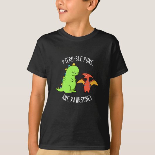 T-shirt Puns Ptéro-Bles Sont Rawrsome Dinosaur Pun Dark BG (Devant)
