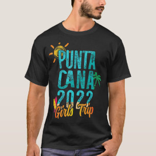 T-shirt Punta Cana Girls Trip 2022 République Dominicaine 