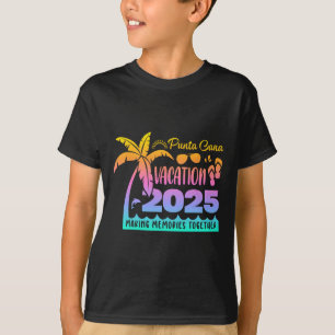 T-shirt Punta Vacation Cana 2025 Créer des souvenirs ensem