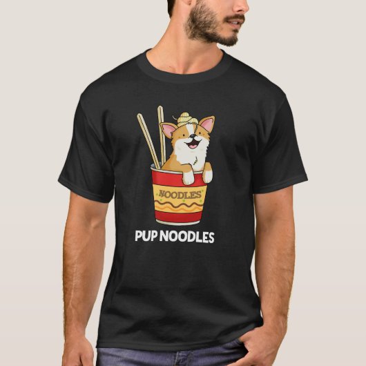 T-shirt Pup Noodles Funny Cup Noodles Pun Dark BG (Devant)