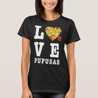 T-shirt Pupusas Salvadoran Love Food Comida El Salvador Gu