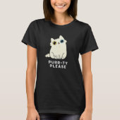 T-shirt Purr ty S'Il Vous Plaît Funny Kitty Chat Pun Dark (Devant)