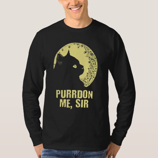 T-shirt Purrdon Me Sir Cat     Kitten Humor Coworker Boss (Devant)