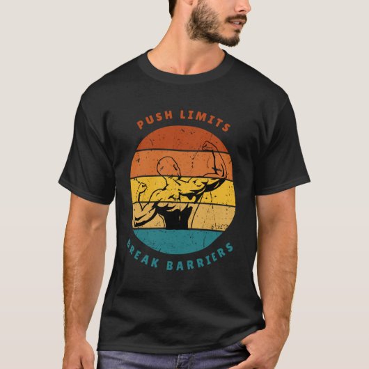 T-shirt Push Limits Break Barriers Gym Design (Devant)