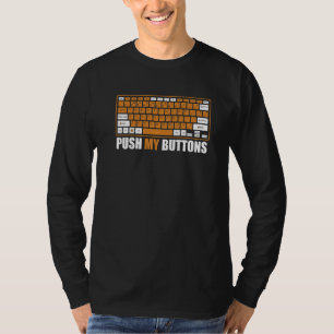 T-shirt Push My Buttons Admin IT Specialist Sysadmin Admin